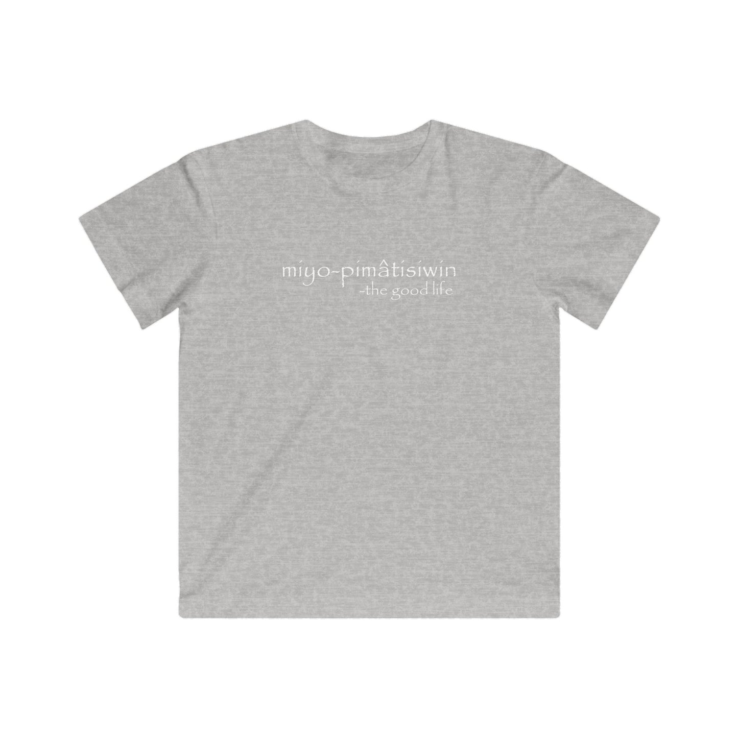 miyo-pimâtisiwin // the good life // youth tee
