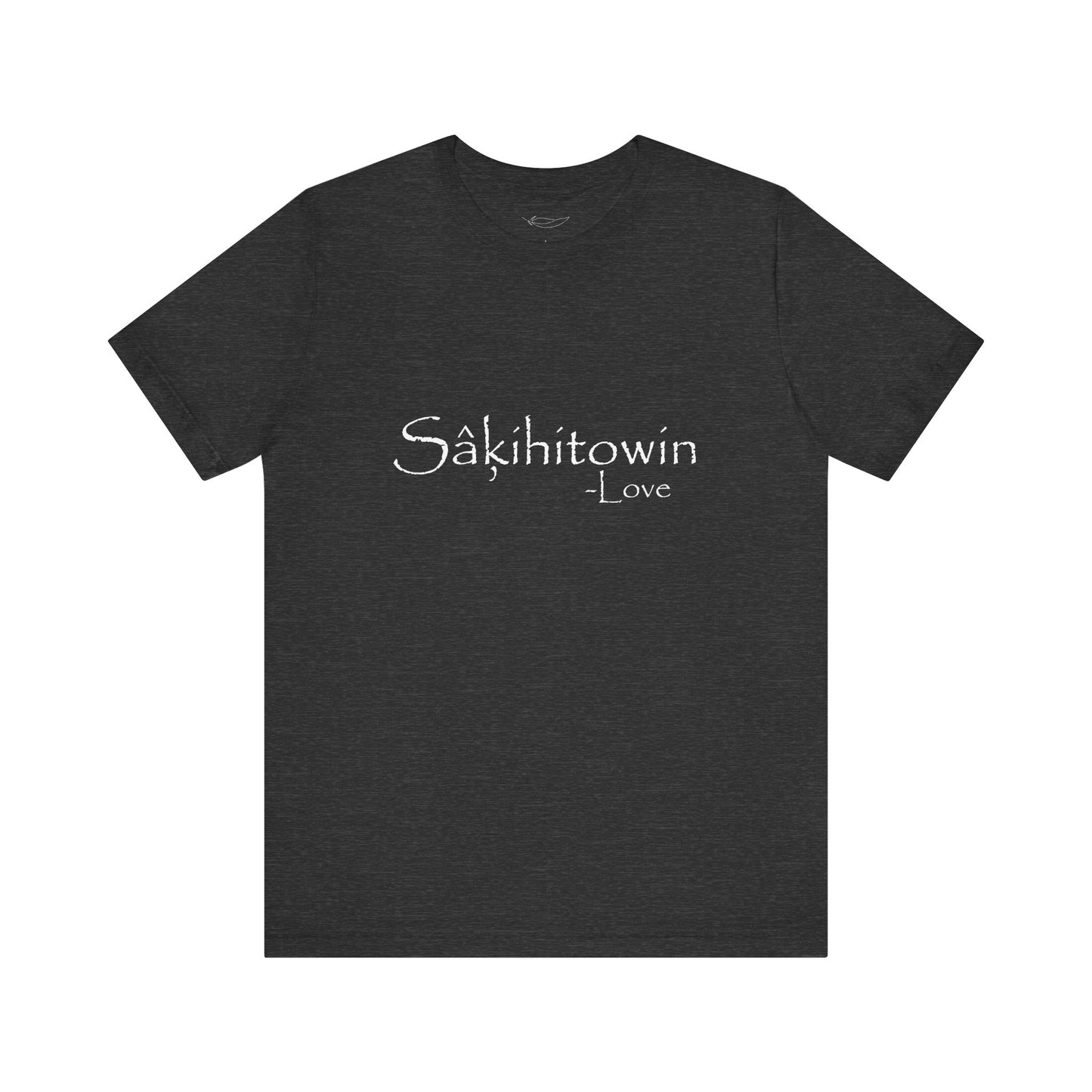 Sâkihitowin // Love // Tee