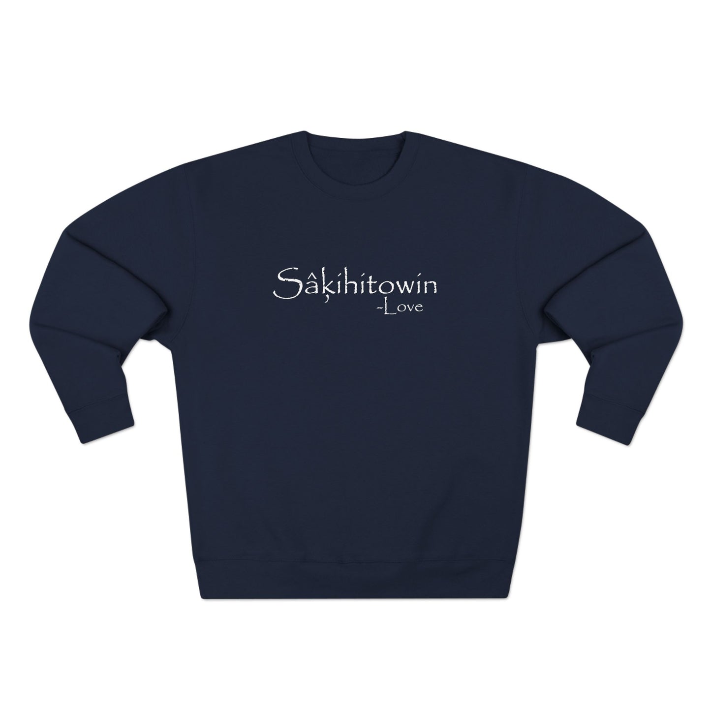 sâkihitowin // love // crewneck