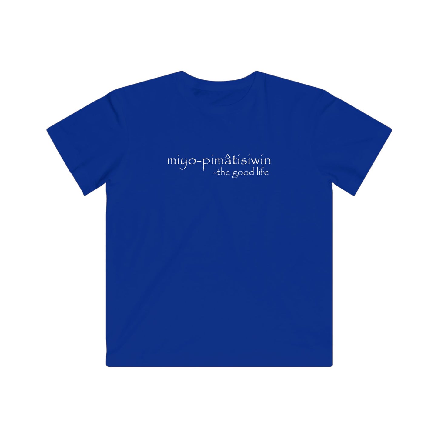 miyo-pimâtisiwin // the good life // youth tee